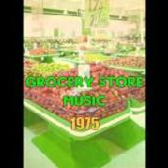 Grocery Store Music