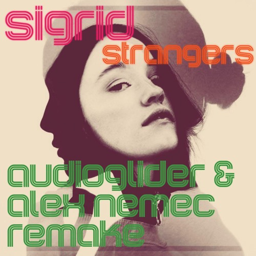 Strangers - Sigrid 