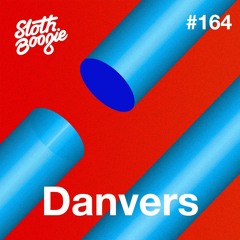 SlothBoogie Guestmix #164 - Danvers