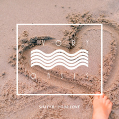 SHAFYR - Your Love