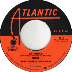"Le Freak" (Barry Harris 2018 Remix)