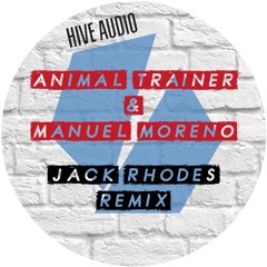 MDMA (Jack Rhodes Remix) - Animal Trainer & Manuel Moreno