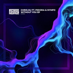 Without You ft. Fedora (Liquid Mix)