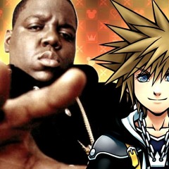 Nobodies Bleed (Kingdom Hearts × Notorious B.I.G. Mashup)