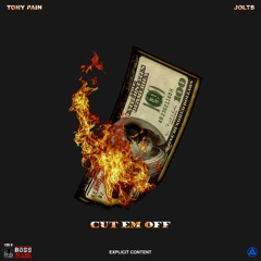 Cut Em Off Ft. Jolts (Prod. By Dru Stylez)