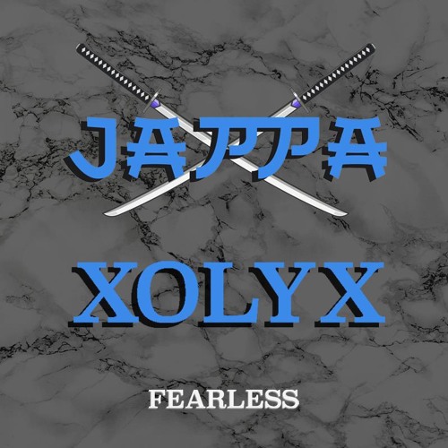 JAPPA X XOLYX - Fearless (free download)