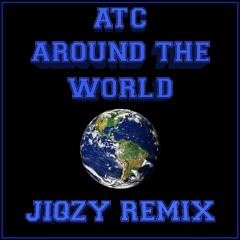 ATC - Around The World (JIQZY Remix)