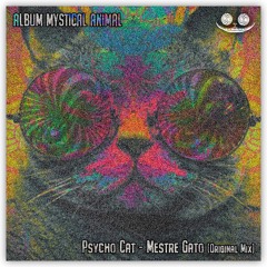 Psycho Cat - Mestre Gato (Original Mix)