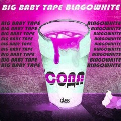 Big Baby Tape (feat. Blagowhite) - Сода