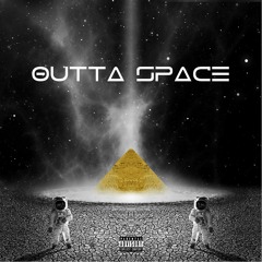 OuTTa spACe