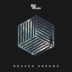 Intu The Woods - Bruken Dreams