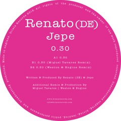 Renato (DE), Jepe - 0.30 (Weston & Engine Remix)