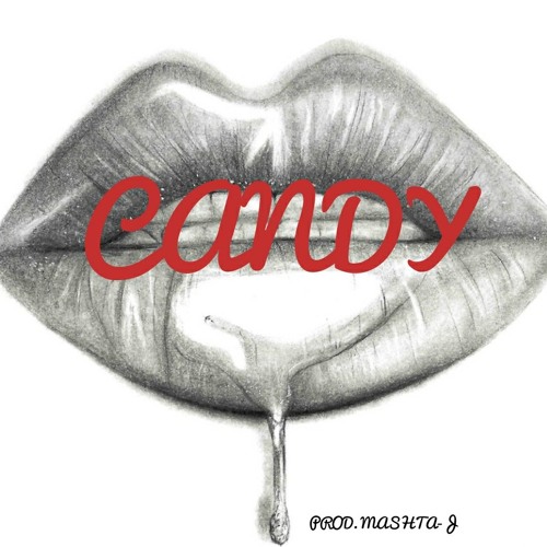 Candy (Prod. Mashta-J)