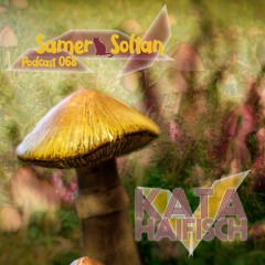 KataHaifisch Podcast 068 - Samer Soltan