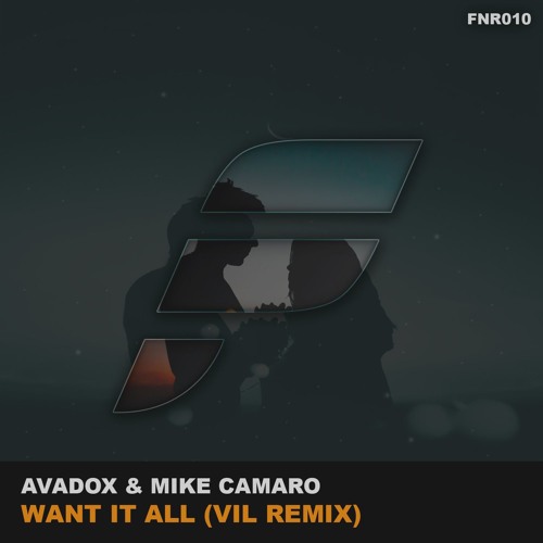 AVADOX & Mike Camaro - Want It All (Vil Remix)