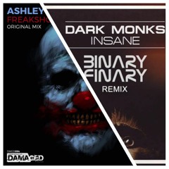 Ashley Smith Vs Dark Monks & Binary Finary - Insane Freakshow (Extract One Mashup)