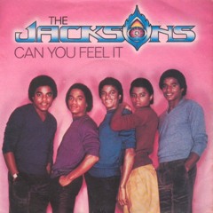 The Jacksons - Can You Feel It (Single Version) (Remix)