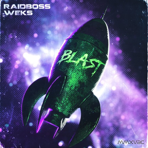 RaidBoss & Weks - Blast