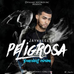 Jaywheeler - Peligrosa Dancehall Version