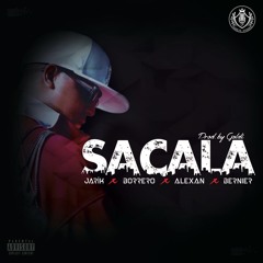 Sacala (Prod. Goldi) Ft. Bernier, Alexan, Borrero