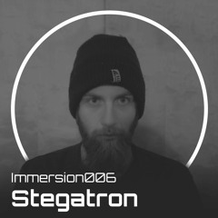 Immersion006 - Stegatron