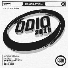 ODIO 2018 - MIXED BY WHALES