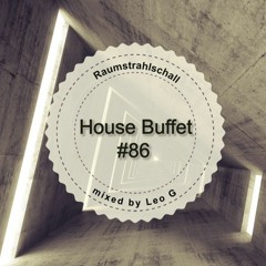 House Buffet Special - Raumstrahlschall -- mixed by Léo G (aka Leo Grünbaum)