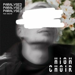Paralysed feat. Skelter
