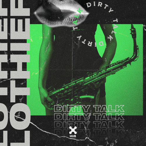 LOthief - Dirty Talk (Extended Mix)