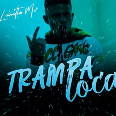 TRAMPA LOCA
