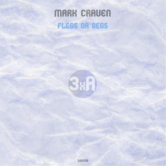 Flegs or Begs - Mark Craven - 3XA Muisc