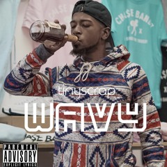 tinyScrap- Wavy (prod. By Icer Beats)