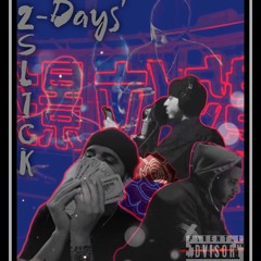 $lick- 2 Days’