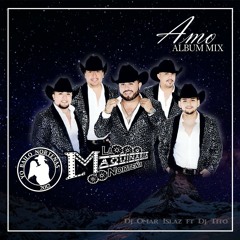 La Maquinaria Norteña Album "AMO" Mix (2018) DjOmarIslaz ft Dj Tito
