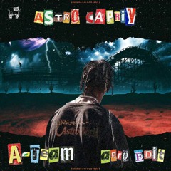 A$TRO CAPRIY ft. Travis Scott - A TEAM (AFRO EDIT)*FREE DL*