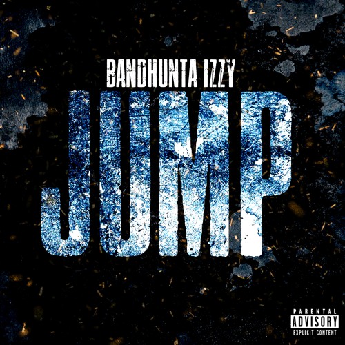 Izzy Jump In Stream Bandhunta Izzy - Jump by Bandhunta Izzy | Listen online for free ...