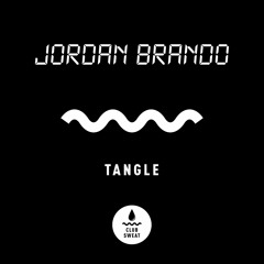 Jordan Brando - Tangle (Extended Mix) [Club Sweat]