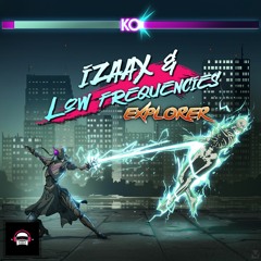 IZAAX & Low Frequencies - Explorer