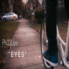 Ph33Lipe - EYES
