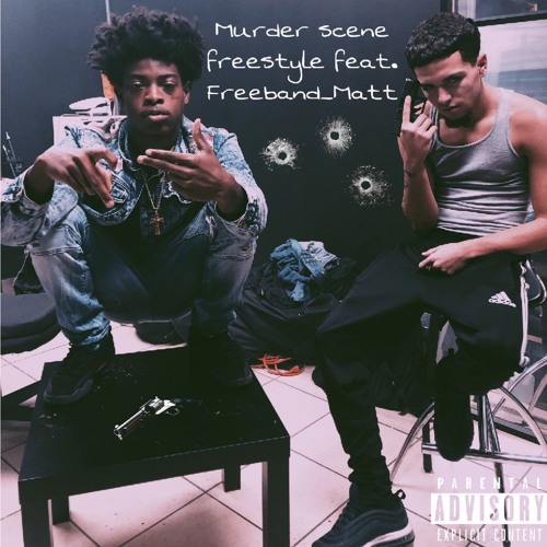 Murder Scene Freestyle feat. FreeBand_Matt