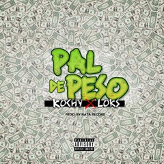 Rochy  Rd X Lors - Pal De Peso