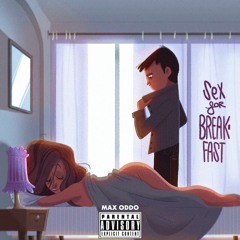 sex for breakfast(prod.R.L.Beats)