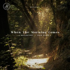 When The Morning Comes