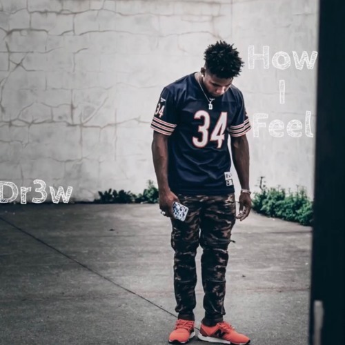 Drewofficial- How I Feel