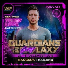 DJ TOMMY LOVE - WHITE PARTY BANGKOK 2019 (Official Podcast)