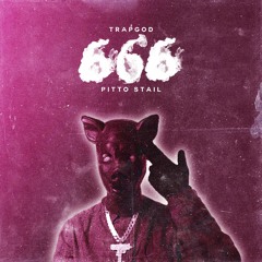 TrapGod & Pitto Stail - 666