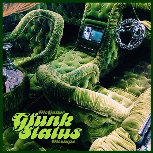 McGutter - GFunk Status Mixtape *Free Download*
