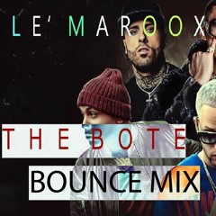 Lè Maroox Feat. Stefano Germanotta - THE BOTE ( Bounce Mix)