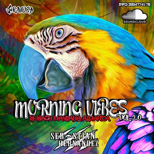 MORNING VIBES 2.0 (LIVE SET/B BASH MARIANA ALMANZA)