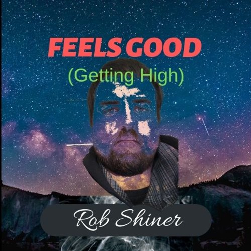 Feels Good (Getting High)